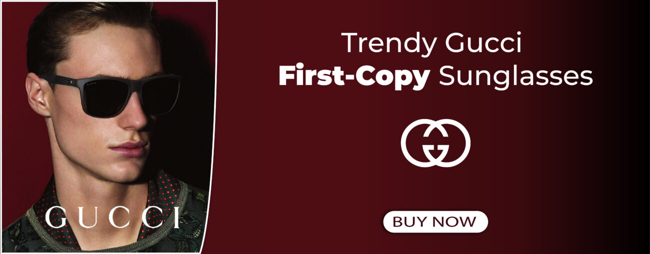 Gucci Sunglasses First Copy Online – Stylish Affordable